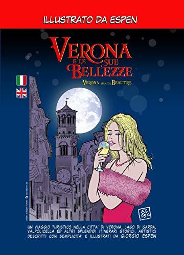 Verona e le sue bellezze: Verona and it's beauties